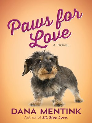 cover image of Paws for Love, A Novel for Dog Lovers